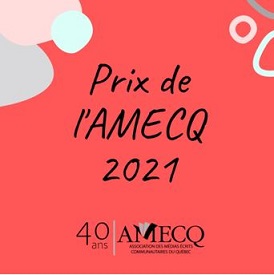 Gala des prix de l’AMECQ 2021 Vision croisée encore primé  cette année !