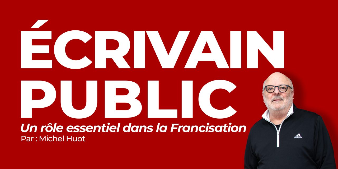 Écrivain public : rôle essentiel dans la francisation