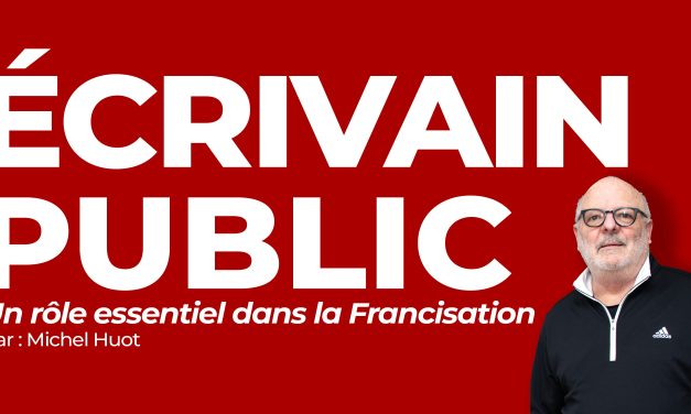 Écrivain public : rôle essentiel dans la francisation